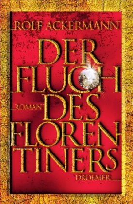  - Der Fluch des Florentiners: Roman