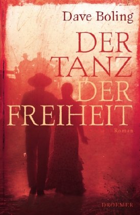 - Der Tanz der Freiheit: Roman