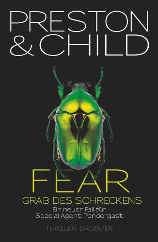 - Fear - Grab des Schreckens: Ein neuer Fall für Special Agent Pendergast. Thriller (Droemer)