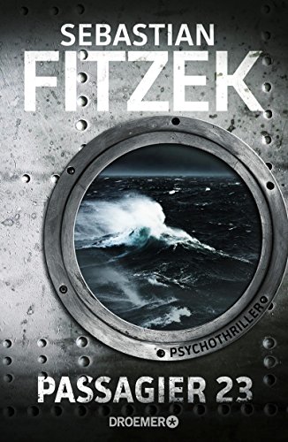 Fitzek, Sebastian - Passagier 23: Psychothriller