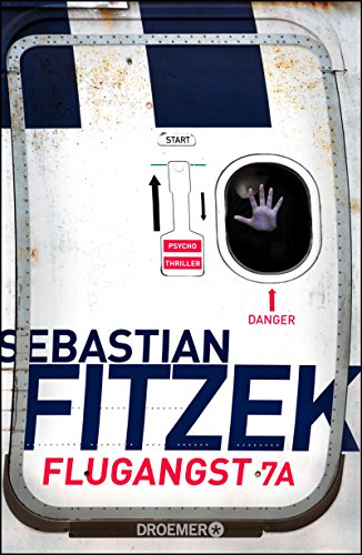 Fitzek, Sebastian - Flugangst 7A
