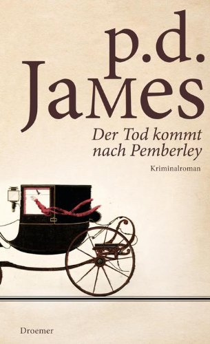 - Der Tod kommt nach Pemberley: Kriminalroman