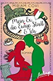  - Eine Lüge, die Liebe, meine Familie und ich: Roman