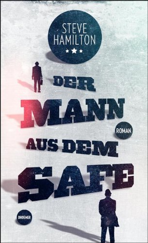 - Der Mann aus dem Safe: Roman