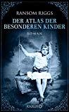 Riggs, Ransom - Die Stadt der besonderen Kinder: Roman (Die besonderen Kinder)