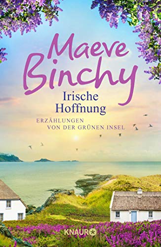 Binchy, Maeve - Irische Hoffnung: Erzählungen von der Grünen Insel