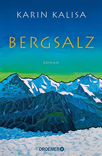 Kalisa, Karin - Bergsalz: Roman