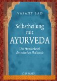 Crittin, Jean-Pierre - Ayurvedische Psychologie (Wege zum Selbst und das Energieprinzip im Ayurveda)