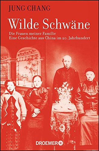 - Wilde Schwäne: Die Frauen meiner Familie