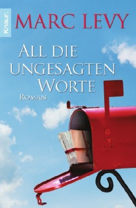 - All die ungesagten Worte: Roman