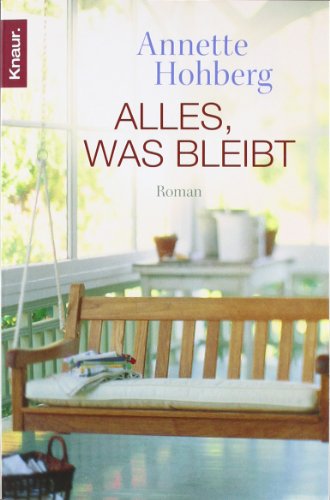 - Alles, was bleibt: Roman
