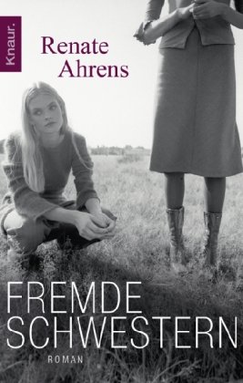 - Fremde Schwestern: Roman