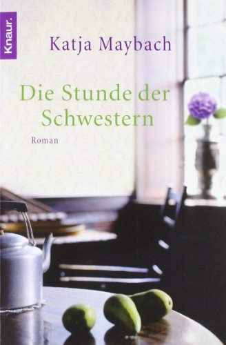  - Die Stunde der Schwestern: Roman