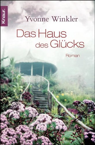 - Das Haus des Glücks: Roman