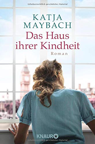  - Das Haus ihrer Kindheit: Roman