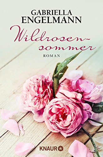 - Wildrosensommer