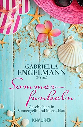 - Sommerfunkeln: Geschichten in Sonnengelb und Meeresblau