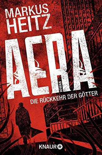  - AERA - Die Rückkehr der Götter: Roman