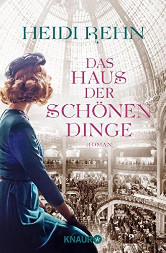  - Das Haus der schönen Dinge: Roman