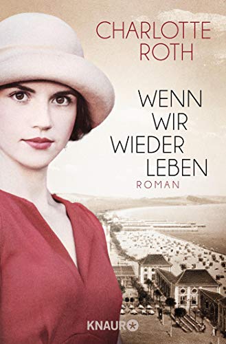 - Wenn wir wieder leben: Roman