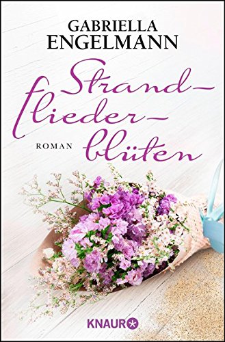  - Strandfliederblüten: Roman