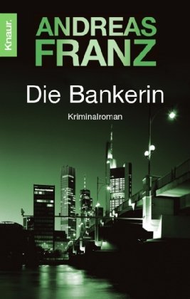 Franz, Andreas - Die Bankerin