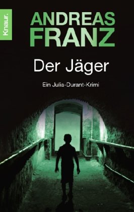 Franz, Andreas - Der Jäger