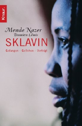- Sklavin: Gefangen Geflohen Verfolgt