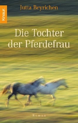  - Die Tochter der Pferdefrau