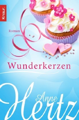 Hertz , Anne - Wunderkerzen