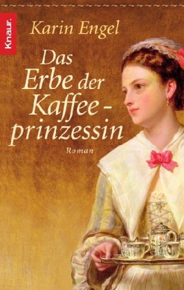  - Das Erbe der Kaffeeprinzessin