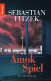 Fitzek - P. S. Ich töte dich: 13 Zehn-Minuten-Thriller