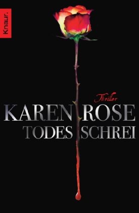 Rose, Karen - Todesschrei