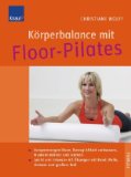  - Figurtraining mit Powerpilates: Flacher Bauch, schöne Beine, knackiger Po; Übungsprogramme für Anfänger, Fortgeschrittene und Könner