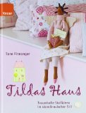  - Mit Tilda durch das Jahr: Tolle Stoff- und Dekoideen für Frühling, Sommer, Herbst und Winter