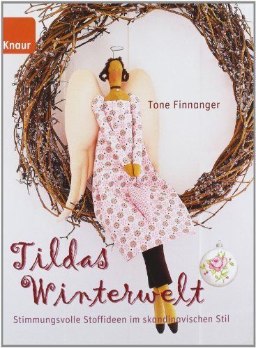 - Tildas Winterwelt: Stimmungsvolle Stoffideen im skandinavischen Stil