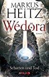  - Wédora - Staub und Blut: Roman