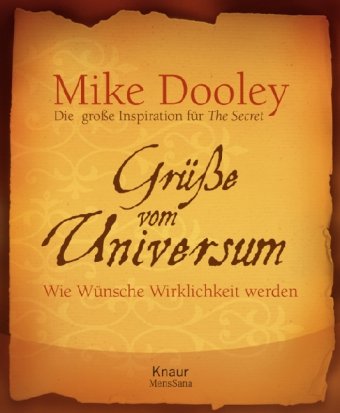- Grüße vom Universum: Wie Wünsche Wirklichkeit werden