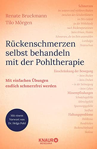 Bruckmann, Renate, Mörgen, Tilo - Rückenschmerzen selbst behandeln mit der Pohltherapie: Mit einfachen Übungen endlich schmerzfrei werden