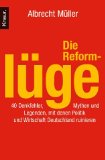  - Meinungsmache: Wie Wirtschaft, Politik und Medien uns das Denken abgewöhnen wollen