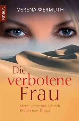 - Die verbotene Frau: Meine Jahre mit Scheich Khalid von Dubai