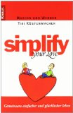  - simplify your life - Mit Kindern einfacher und glücklicher leben