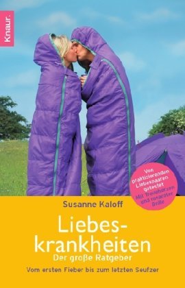- Liebeskrankheiten: Der große Ratgeber