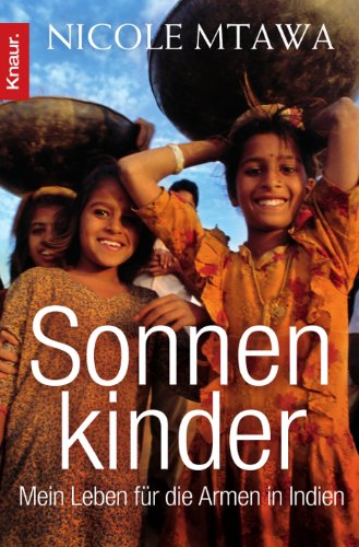 - Sonnenkinder: Mein Leben für die Armen in Indien