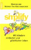  - Simplify your life - Küche, Keller, Kleiderschrank entspannt im Griff