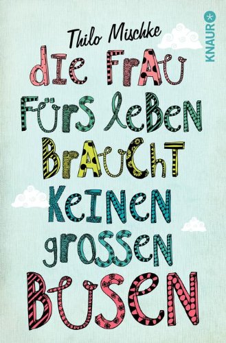  - Die Frau fürs Leben braucht keinen großen Busen