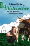  - Auch unter Kühen gibt es Zicken: Das wahre Leben auf der Alm