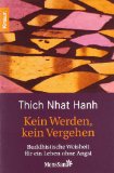  - Das Herz von Buddhas Lehre: Leiden verwandeln - die Praxis des glücklichen Lebens (HERDER spektrum)