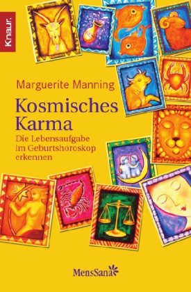 - Kosmisches Karma: Die Lebensaufgabe im Geburtshoroskop erkennen