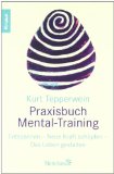  - Mental-Training: Kraftquelle im Alltag